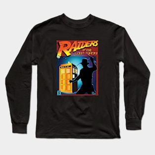 RAIDERS OF THE LOST TARDIS Long Sleeve T-Shirt